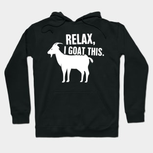 Relax, I Goat This | Funny Pet Goat Graphic Hoodie